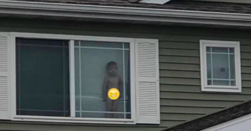 "kid is naked in your window"