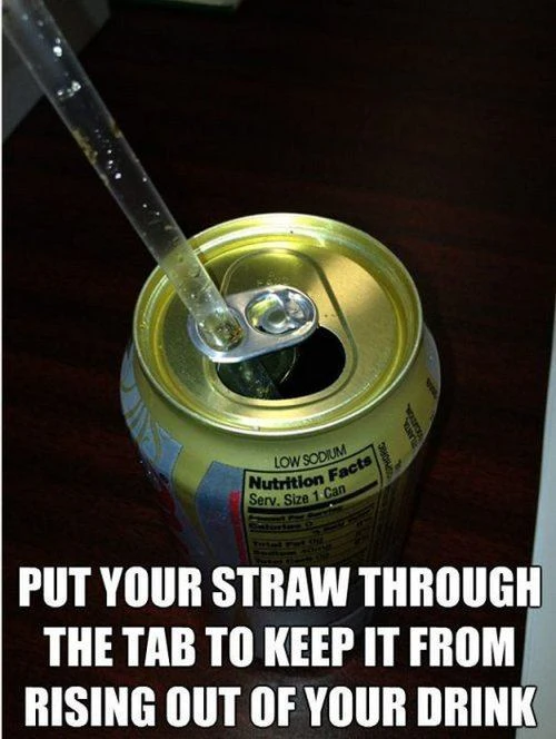 Are you tired of your straw floating out of your drink? Employ this great life hack: pass your straw through the can's tab to keep it in place.