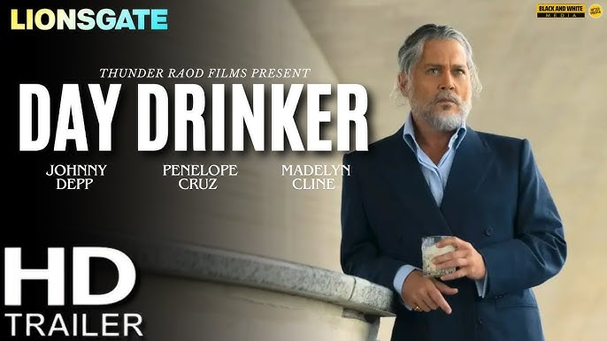 "Day Drinker" - Starring Johnny Depp